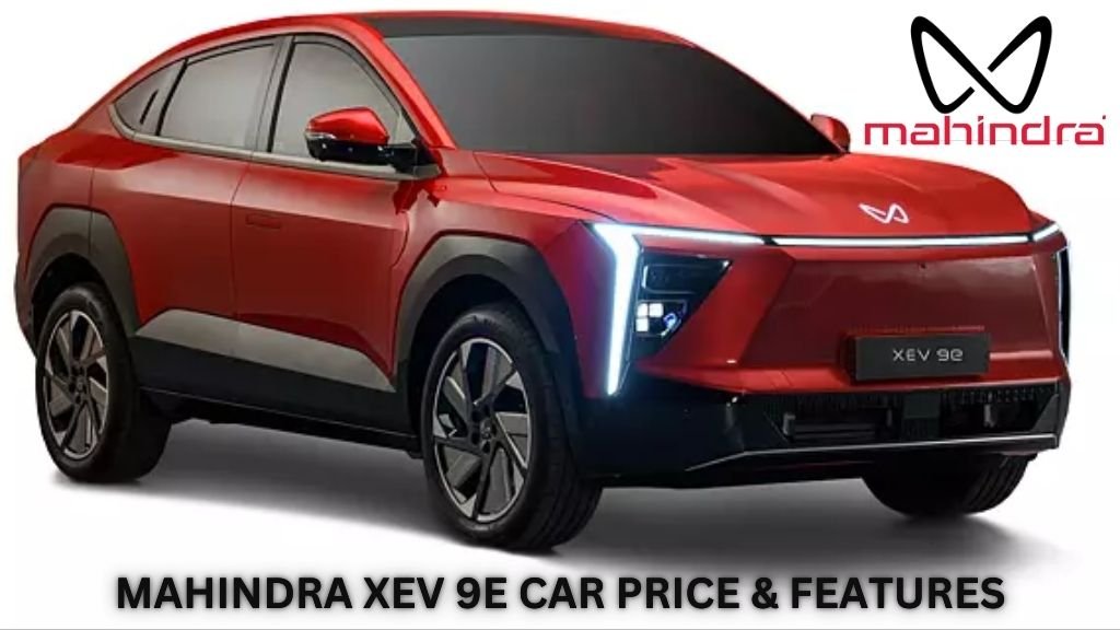 Mahindra XEV 9e Car Price & features