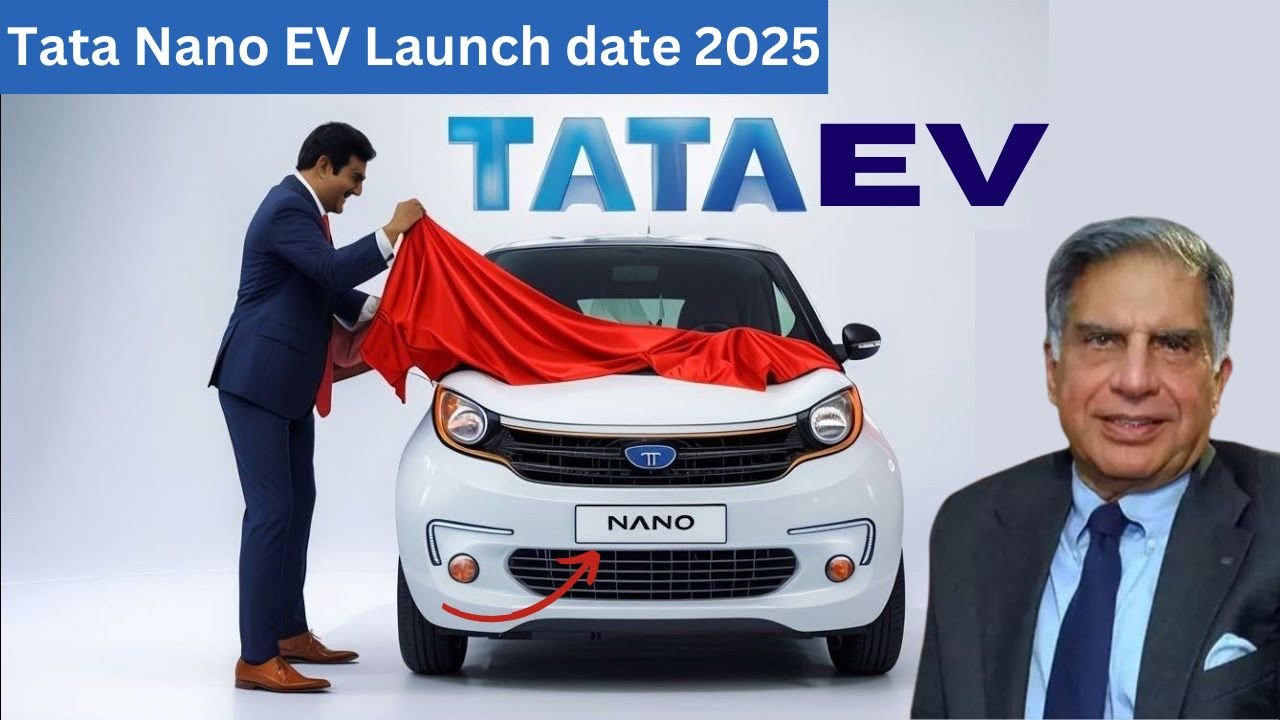 Tata Nano EV Launch date 2025: Ratan Tata’s Revamped Tata Nano EV: A Luxury Makeover at Just ₹2 Lakh!