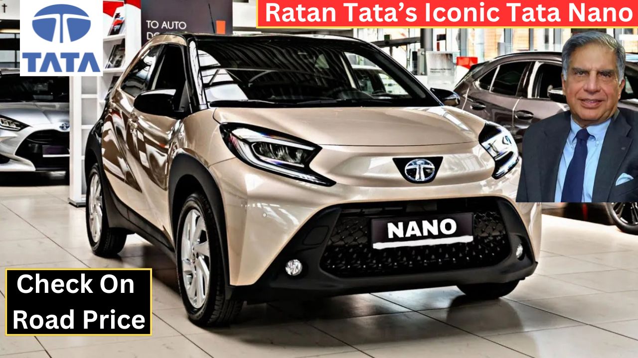 TATA Nano Launch date 2025 Expected: Ratan Tata’s Iconic Tata Nano Makes a Comeback at ₹2 Lakh