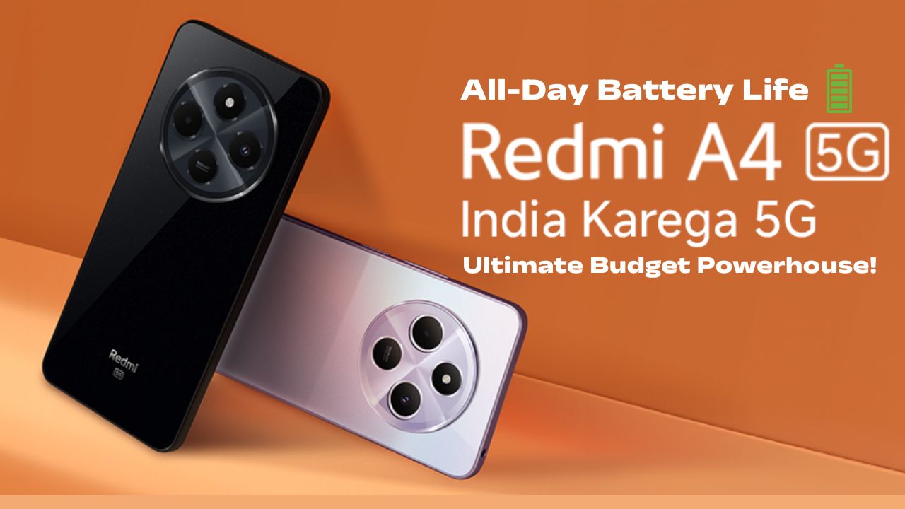 Redmi A4 5G Latest Mobile 2025: Discover the Redmi A4 All-Day Battery Life Your Ultimate Budget Powerhouse!