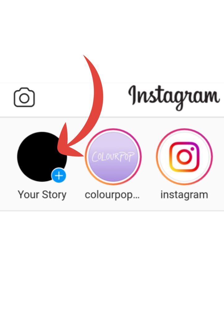 After that, launch the Instagram app and select Your Story.